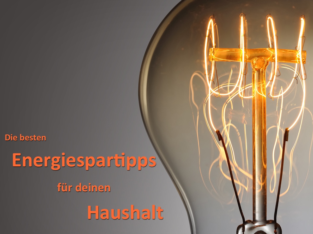 Energiesparen im Haushalt - die besten Energiespartipps